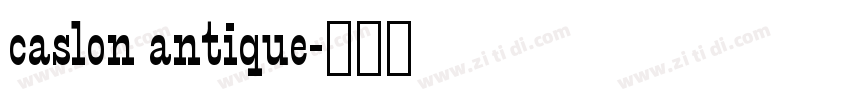 caslon antique字体转换